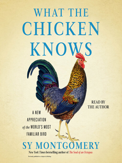 Title details for What the Chicken Knows by Sy Montgomery - Available